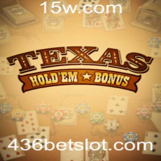 Descubra o Texas Holdem Bonus: Jogo Emocionante e Repleto de Estratégias